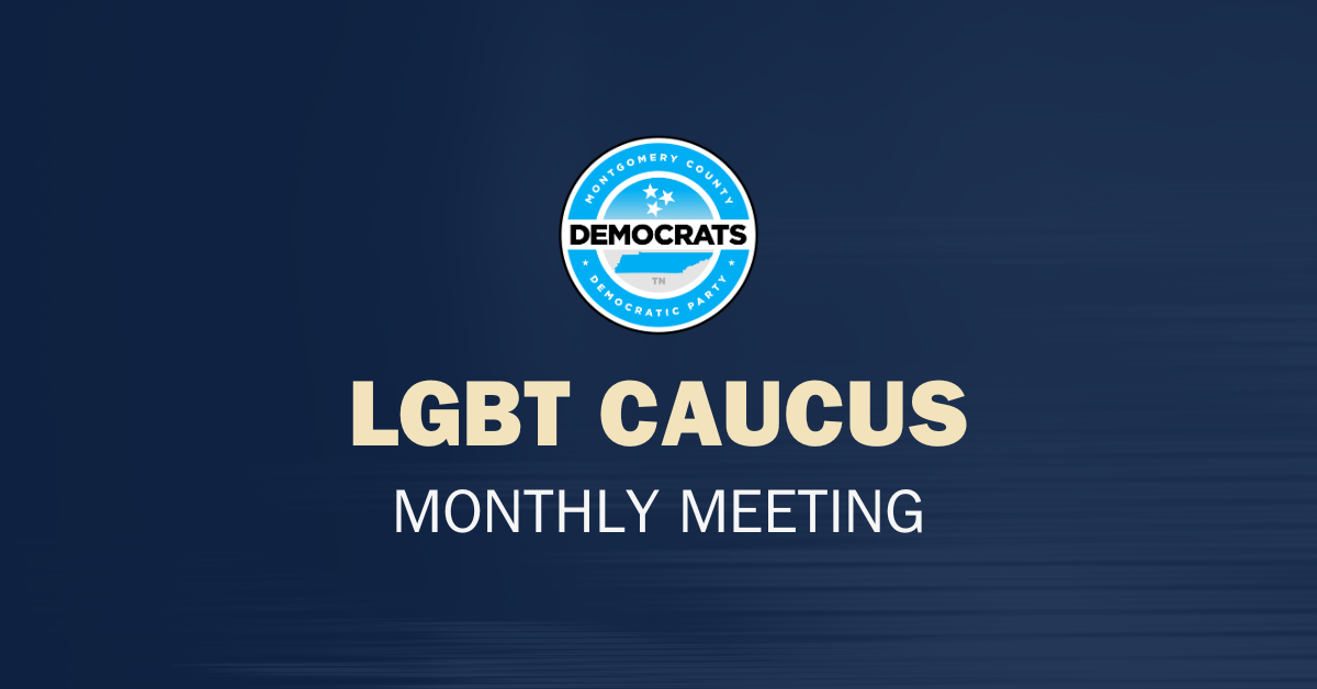 LGBT Caucus Monthly Meeting