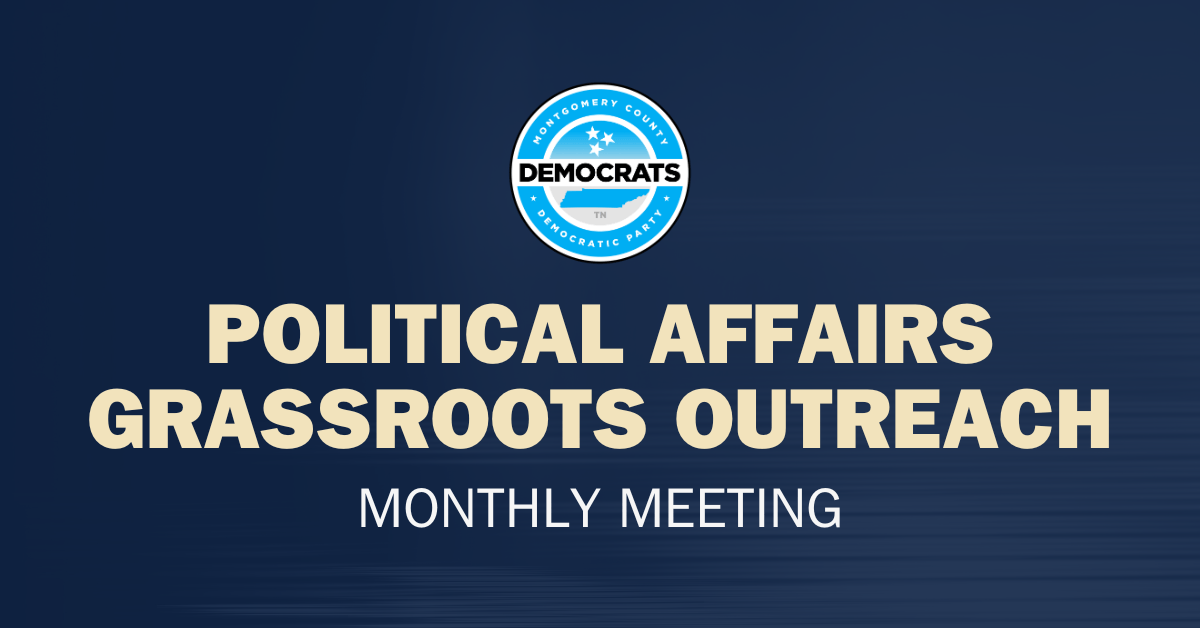 Political Affairs and Grassroots Outreach Monthly Meeting